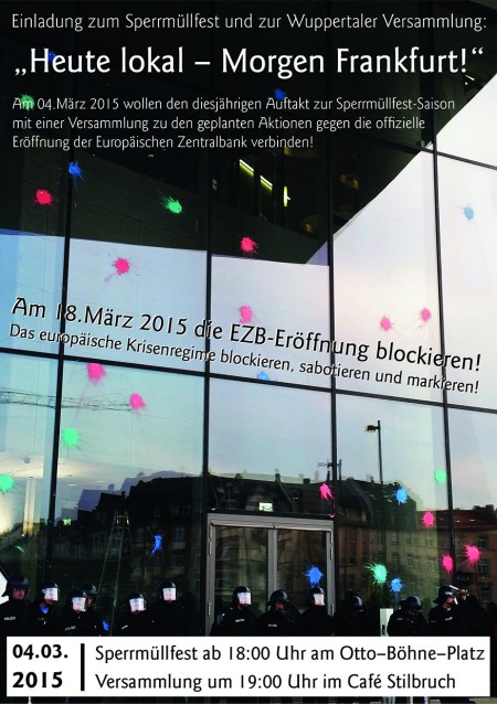 Heute lokal – Morgen Frankfurt! | Am 18.3.2015 die EZB-Eröffnung blockieren! Das europäische Krisenregime blockieren, sabotieren und markieren!