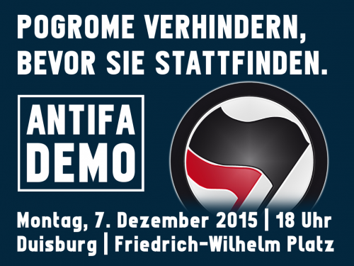 Pogrome verhindern, bevor sie stattfinden - Antifaschistische Demonstration am 07.12. in Duisburg