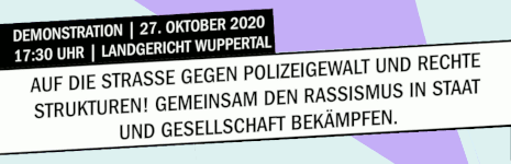 27.10.2020 | 17:30 Uhr | Landgericht Wuppertal | Demo gegen Polizeigewalt und rechte Strukturen